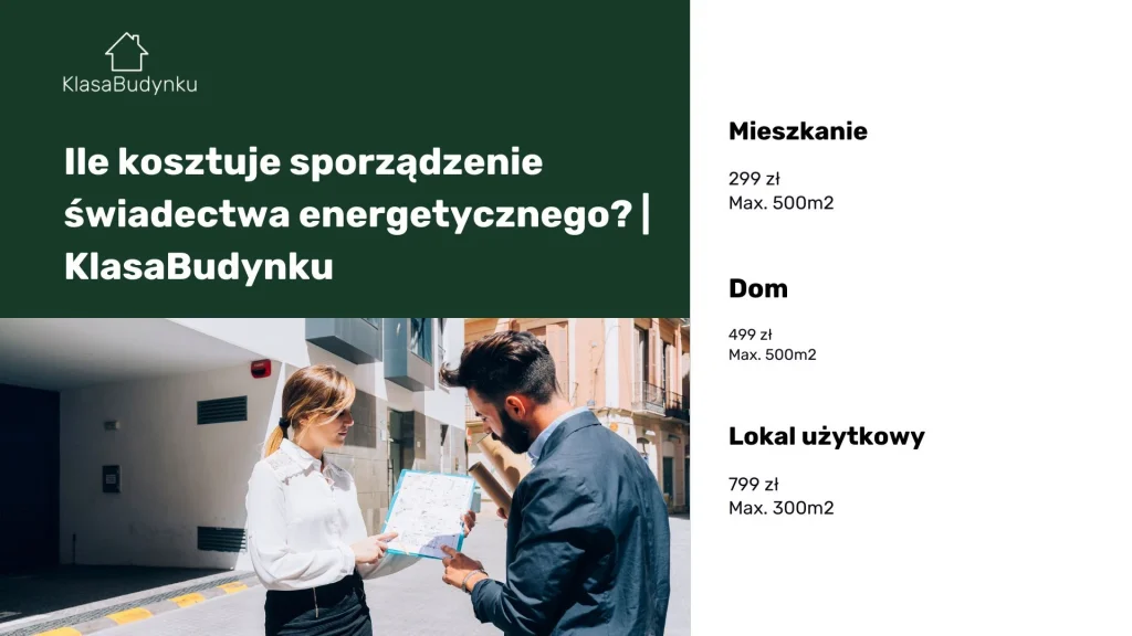 Ile kosztuje sporządzenie świadectwa energetycznego? | KlasaBudynku