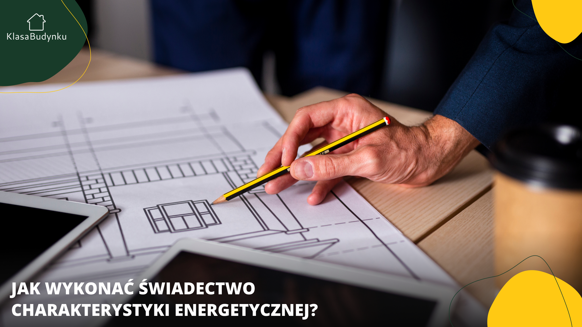 Jak wykonać świadectwo charakterystyki energetycznej?