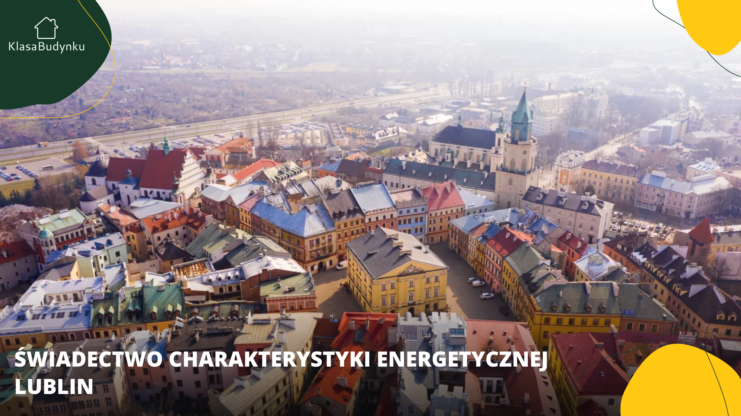 Świadectwo charakterystyki energetycznej Lublin