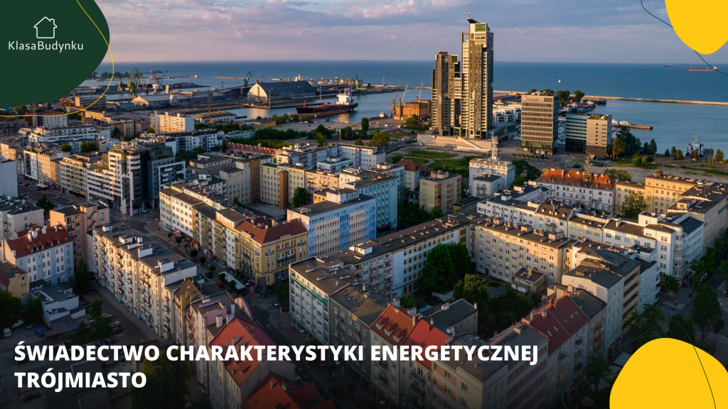 Świadectwo charakterystyki energetycznej Trójmiasto