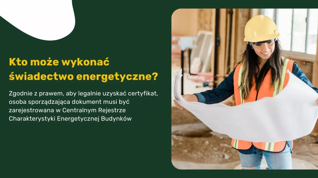 Kto może wykonać świadectwo energetyczne?