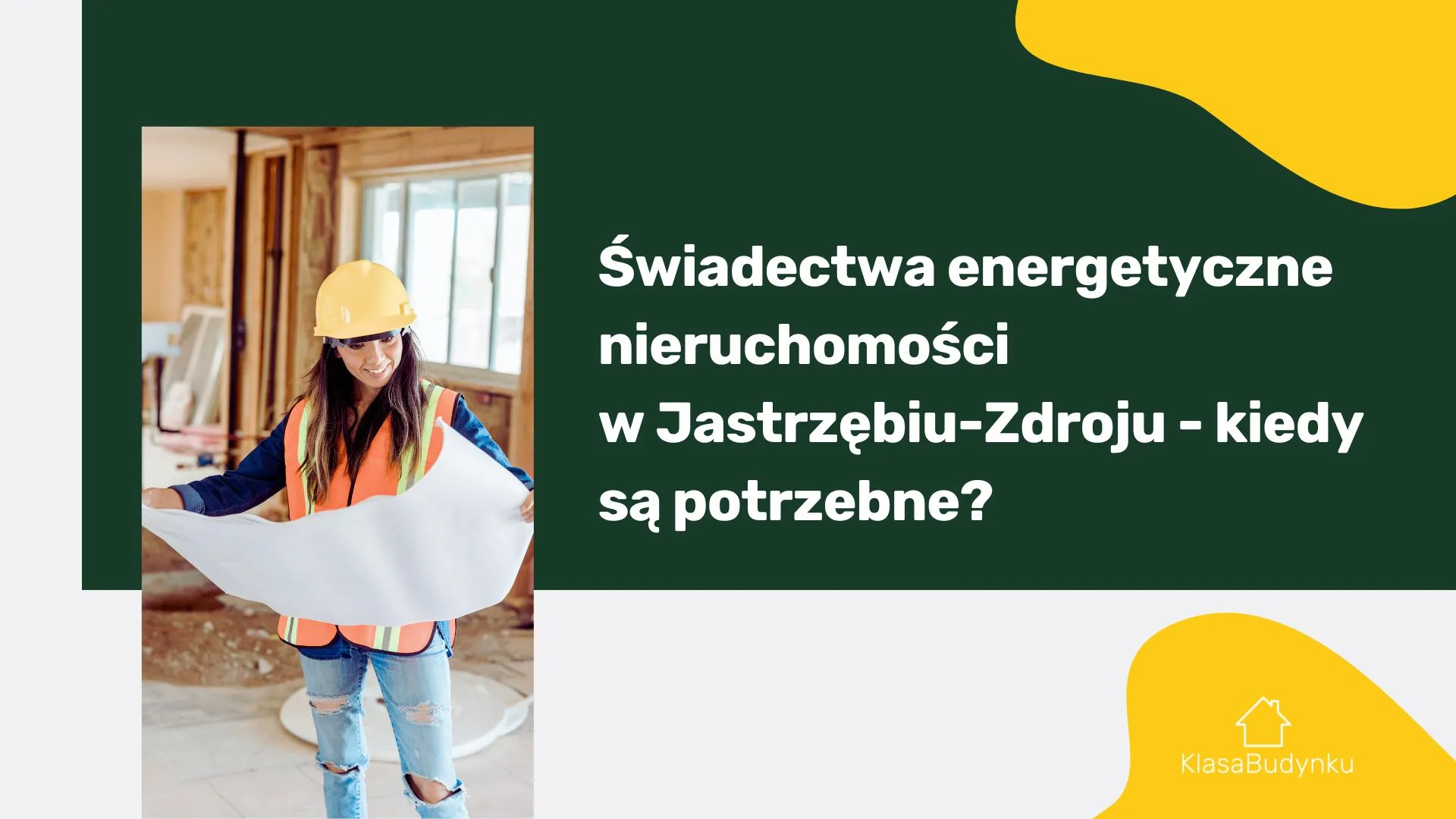 Świadectwa energetyczne nieruchomości w Jastrzębiu-Zdroju - kiedy są potrzebne?