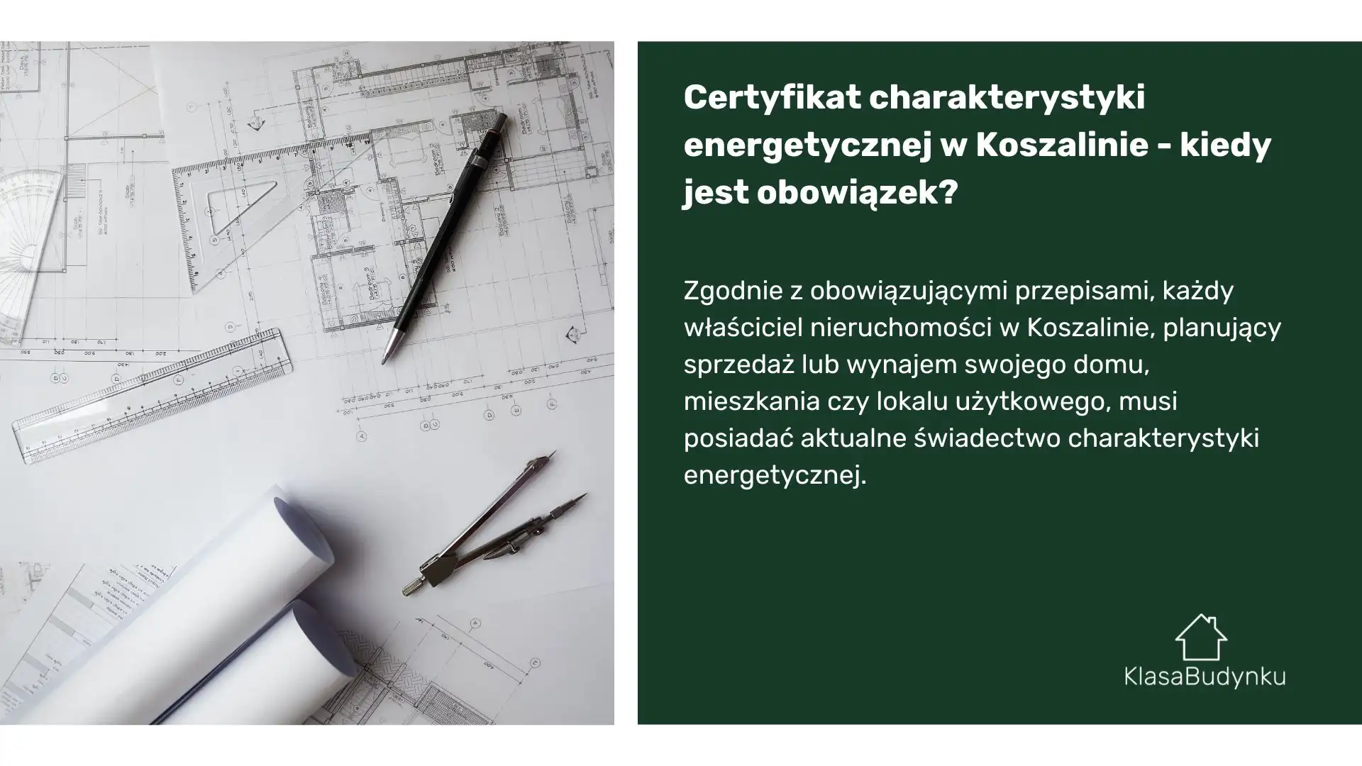 Certyfikat charakterystyki energetycznej w Koszalinie - kiedy jest obowiązek?