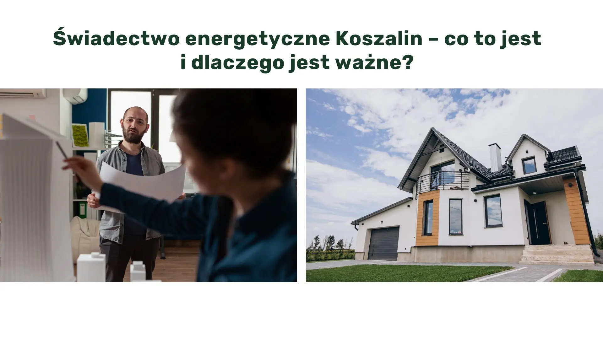 Świadectwo energetyczne Koszalin – co to znaczy i dlaczego jest ważne?