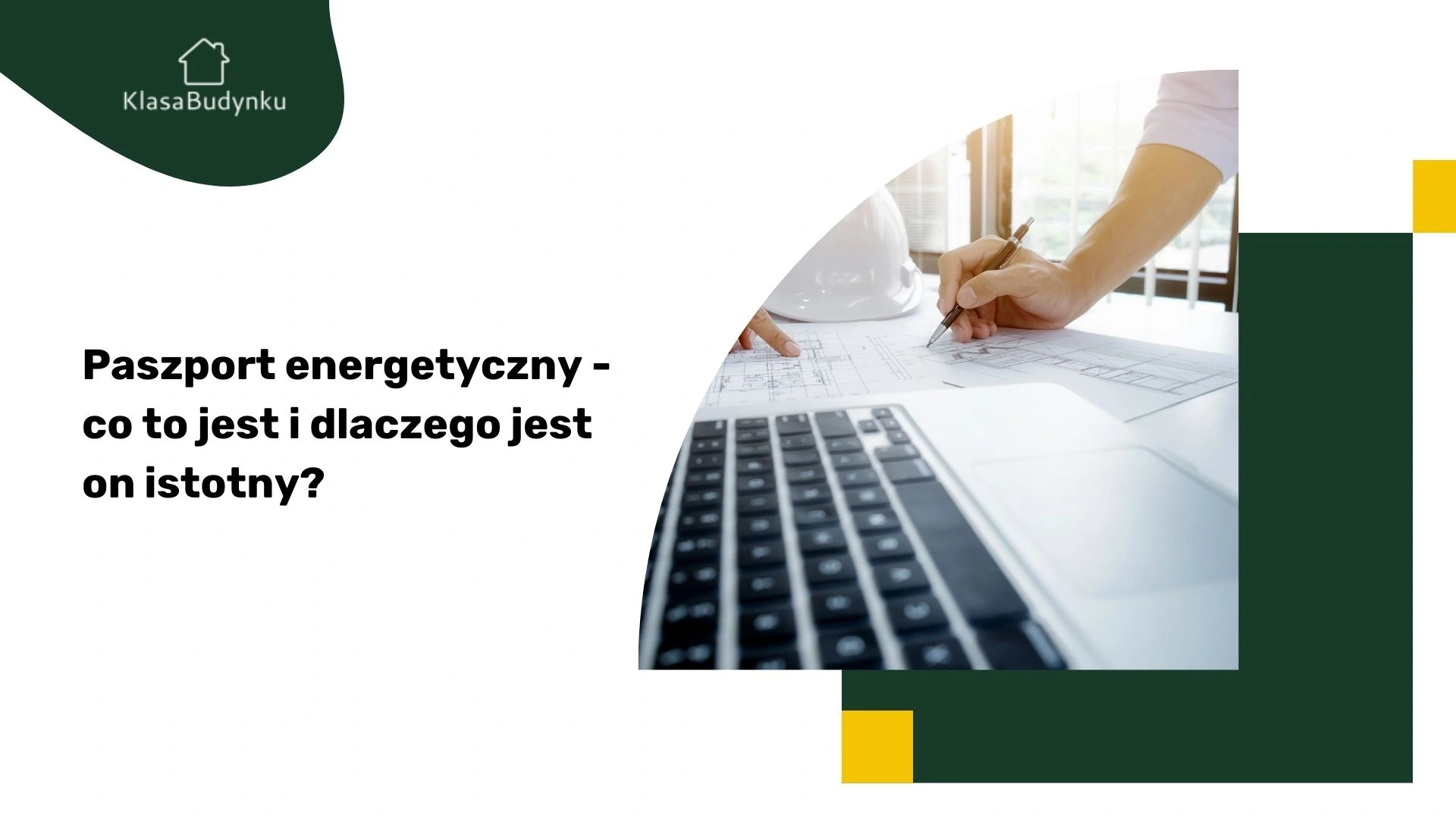 Paszport energetyczny - co to jest i dlaczego jest on istotny?