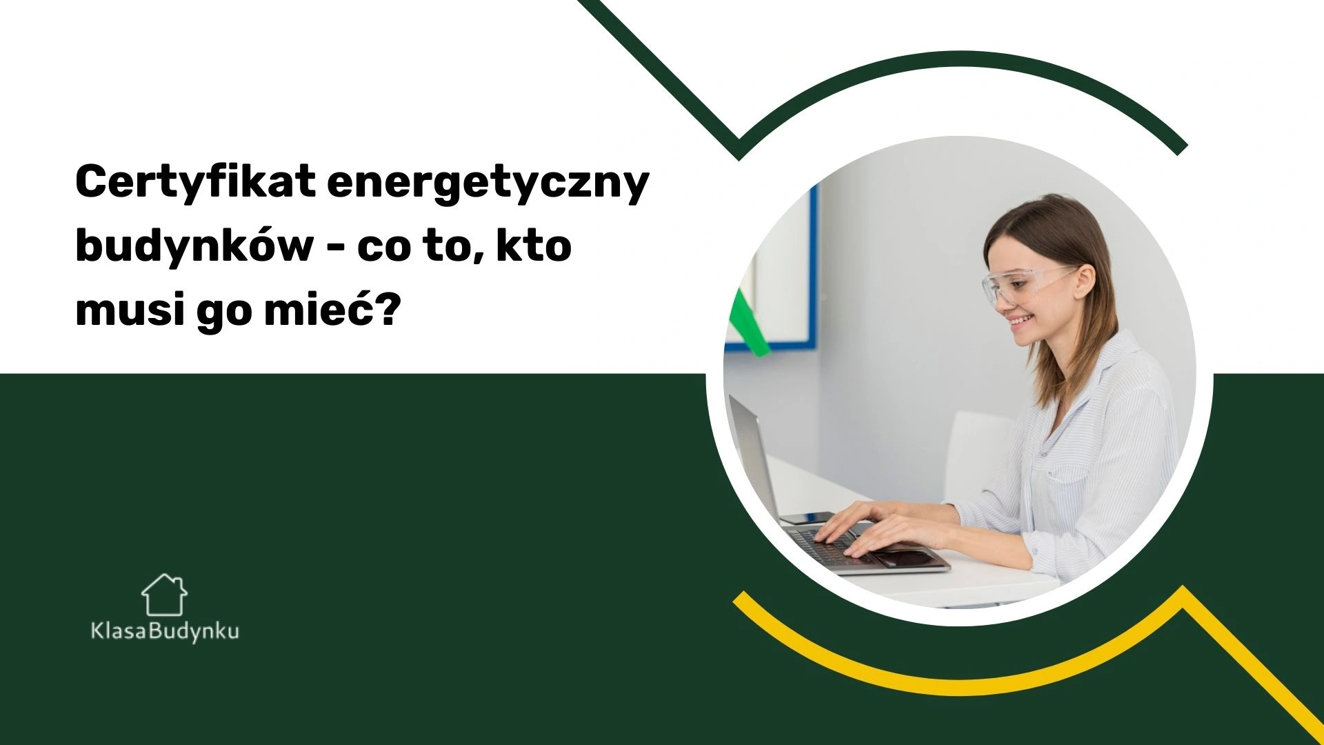 Certyfikat energetyczny budynków - co to, kto musi go mieć?