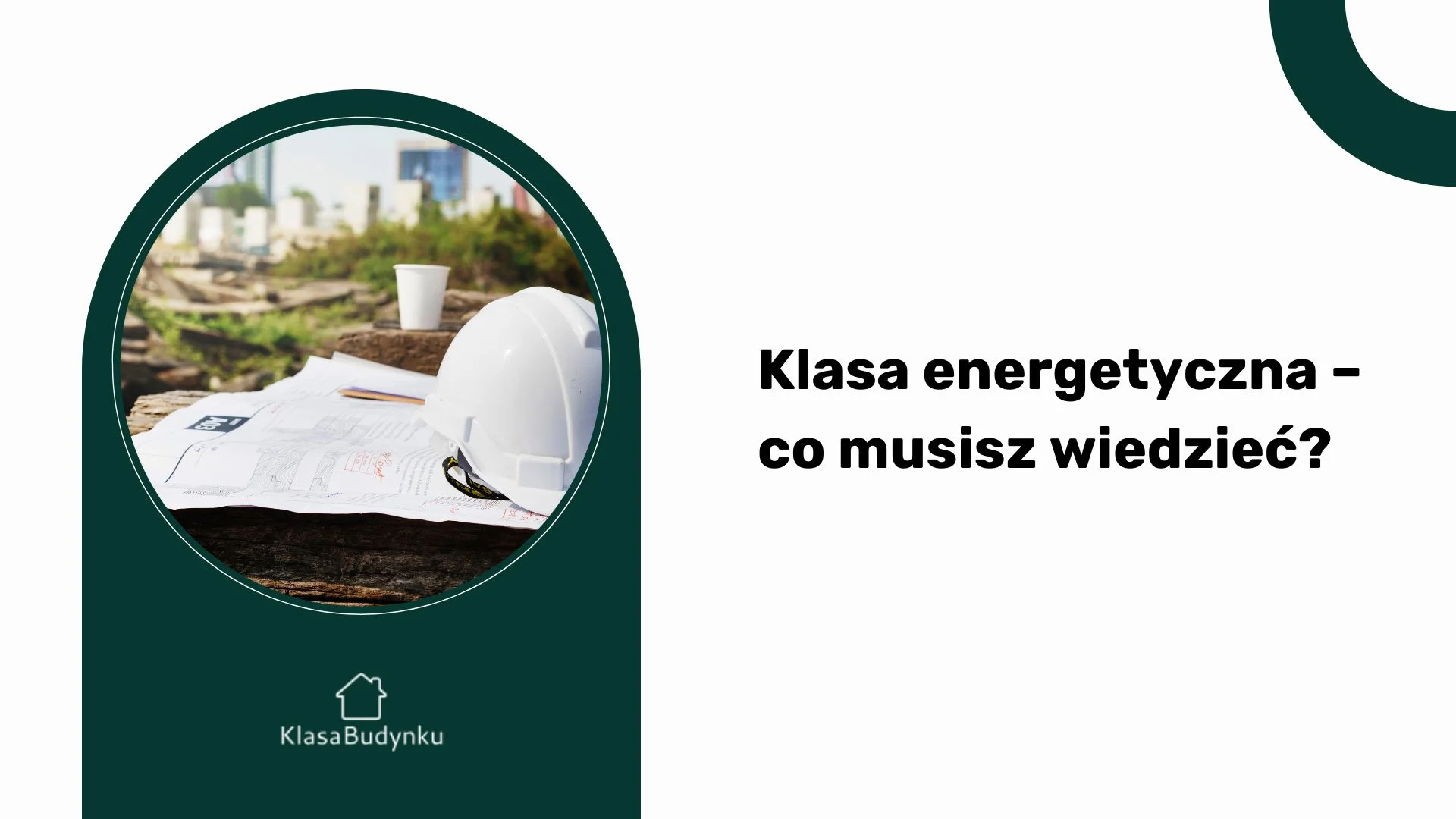 Klasa energetyczna – co musisz wiedzieć?