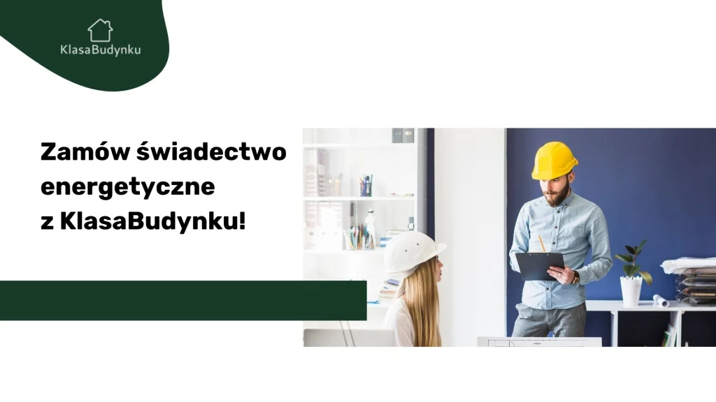 Zamów świadectwo energetyczne z KlasaBudynku