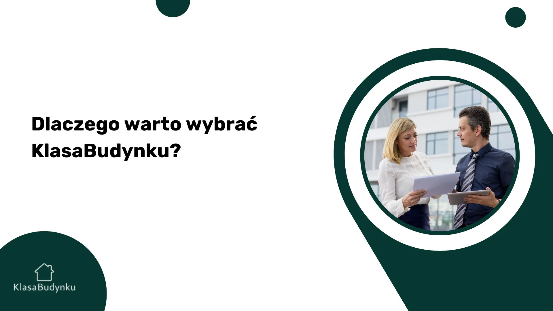 Dlaczego warto wybrać KlasaBudynku?